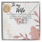 Gift for Wife Birthday - To My Wife Necklace - Happy Birthday My Love - Valentines Day Gifts For Wife - Wife Birthday Gift -  Anniversary Gift For Wife from Husband - Wife Gift - Wife Necklace