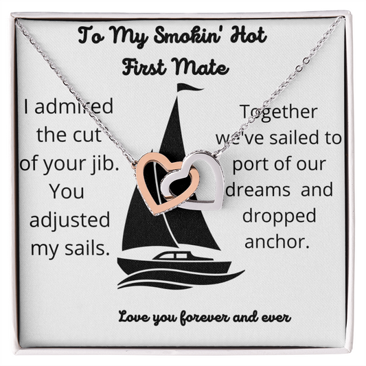 To My Smokin' Hot First Mate - Admired Your Jib Forever Love Necklace - To My Wife Necklace With Message Card - Anniversary Gift For Wife - Soulmate Gift