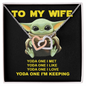 YODA ONE - MY WIFE - ELEGANT NECKLACE - To My Wife Yoda One I Met - Necklace for soulmate -  Love Design Necklace for her - Birthday Gift - Anniversary Gift