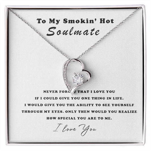 To My Smokin' Hot Soulmate - I love you Necklace - To My Queen - To My Wife Necklace Anniversary Gift For Wife - Romantic Wife Gift - Soulmate Gift from Husband - Birthday Gift for Wife