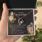 To My Wife Necklace With Message Card - to My Amazing Wife Necklace - Gift for Wife - You've Had My Heart - Love Knot - Love From That Moment We Meat - Necklace for Girlfriend - Husband Gift for Wife