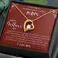To My Magical Marvellous One in a Million Mom - Perfect Gift For Mother - Love Knot Necklace - Happy Mothers Day Gifts - I Love You
