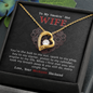 To My Smokin' Hot Wife - Gift For Wife - You Are Engine To My Life - Love Knot - To My Queen - To My Wife Necklace Anniversary Gift For Wife - To My Wife Necklace Birthday Gift
